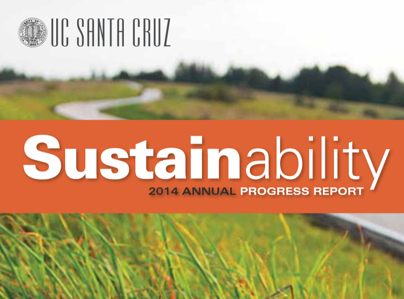 http://sustainability.ucsc.edu/governance/files/Annual%20Sustainability%20Progress%20Report%202013-2014.pdf