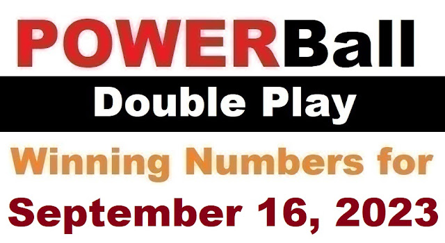 PowerBall Double Play Winning Numbers for September 16, 2023