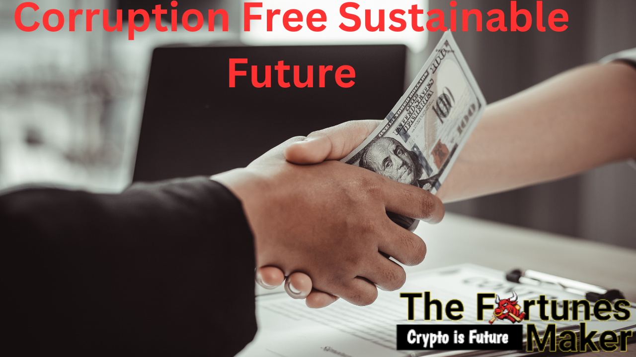 Corruption Free Sustainable Future