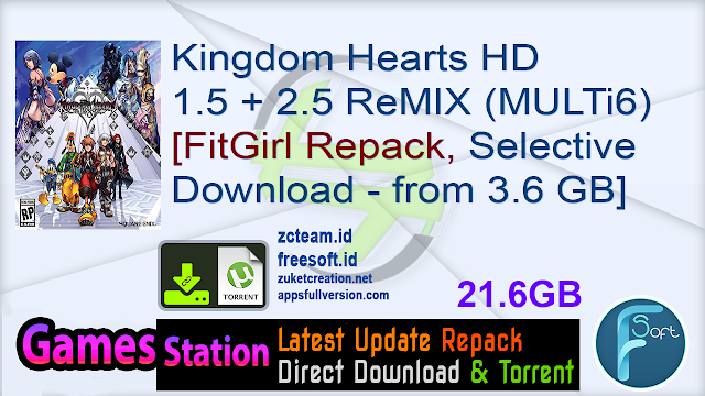 Kingdom Hearts HD 1.5 + 2.5 ReMIX (MULTi6) [FitGirl Repack ...