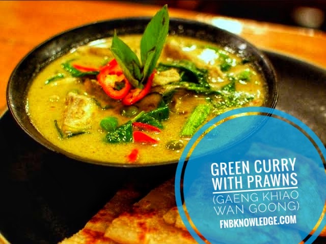 Green Curry with Prawns (Gaeng Khiao Wan Goong)