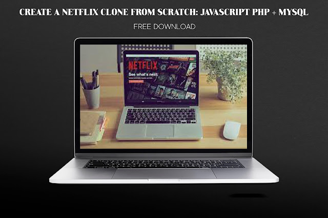 Create A Netflix Clone From Scratch: JavaScript PHP + MySQL