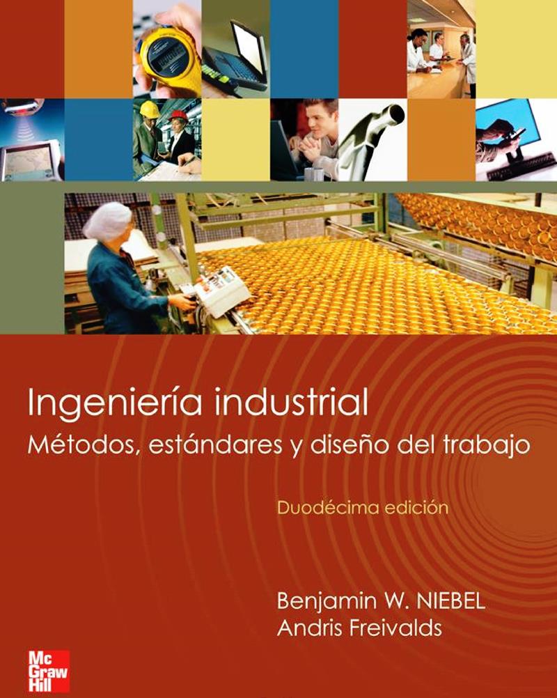 Ingenieria Industrial 12va Edicion Benjamin W Niebel Y Andris