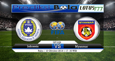 Prediksi Skor Bola Indonesia Vs Myanmar 10 Oktober 2018