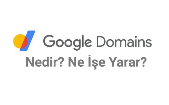 Google Domains Ne İşe Yarar?