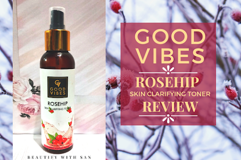 Good vibes rosehip skin clarifying toner