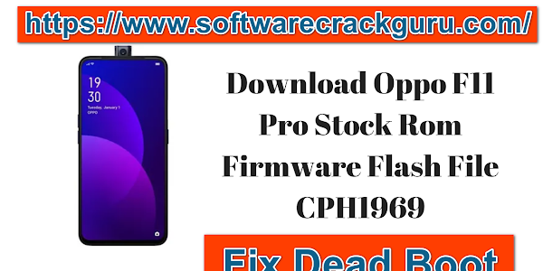 Download OPPO F11 Pro CPH1969 Dead_Boot Repair By  SP Flash Tool