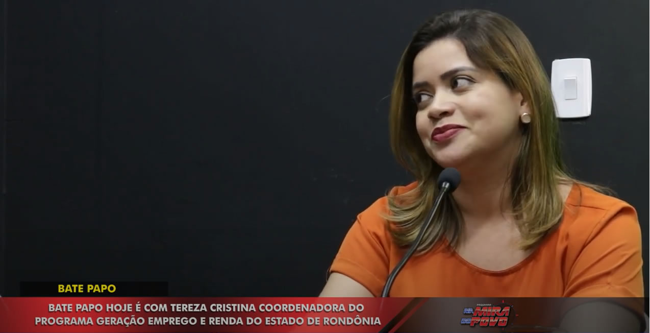 Coordenadora Teresa Cristina fala dos avanços do programa Geração de Emprego e Renda no Estado através da tecnologia