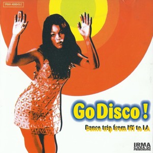 V. A. - Go Disco! Dance Trip From NY To LA (1997)[Flac]