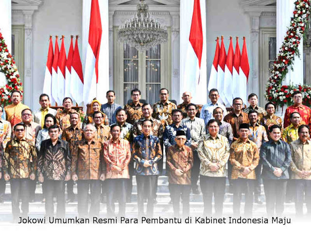 Jokowi Umumkan Resmi Para Pembantu di Kabinet Indonesia Maju