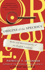 Origins of the Specious: Myths and Misconceptions of the English Language (English Edition)
