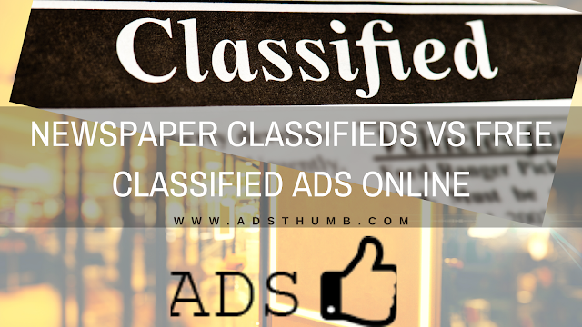 Newspaper Classifieds VS Free Classified Ads Online