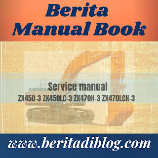 Service manual ZX450-3 ZX450LC-3 ZX470H-3 ZX470LCH-3