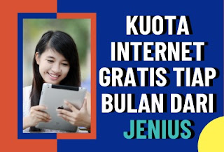 Kuota Internet Gratis Tiap Bulan dari JENIUS