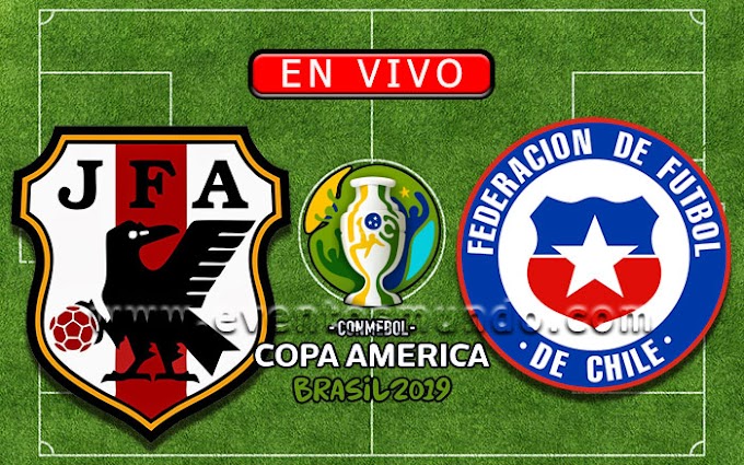 【En Vivo】Japón vs. Chile - Copa América Brasil 2019