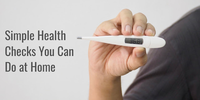 Simple Health Checks You Can Do at Home