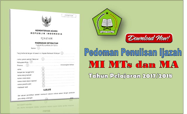 Download Juknis Penulisan Blangko Sertifikat  Ijazah MI,MTs dan MA Tahun 2018