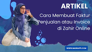 Cara Membuat Faktur Penjualan atau Invoice di Zahir Online