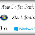 How To Get Back Start Button In Windows 8 And 8.1