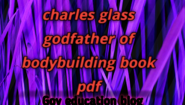 charles glass godfather of bodybuilding book pdf, charles glass workout routine, charles glass workout routine pdf, the charles glass workout routine
