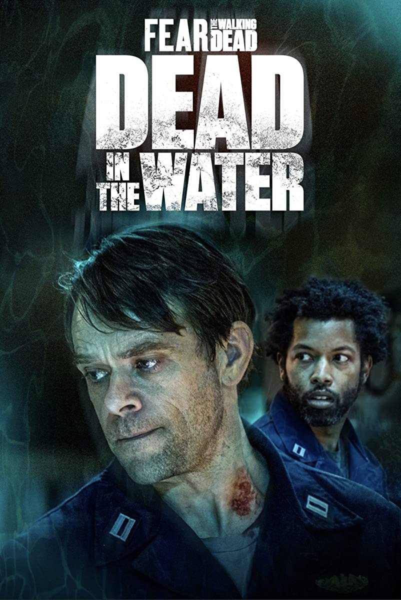 Fear the Walking Dead: Dead in the Water FULL SEASON DOWNLOAD (2022-)
