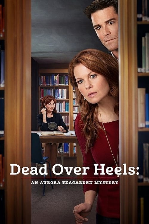 Watch Dead Over Heels: An Aurora Teagarden Mystery 2017 Full Movie With English Subtitles