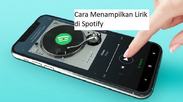Spotify adalah salah satu aplikasi yang melayani streaming musik yang populer di dunia sek Cara Menampilkan Lirik di Spotify Terbaru