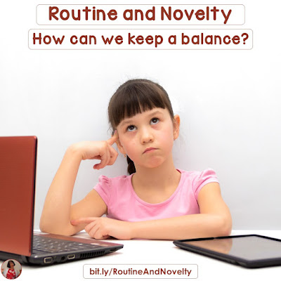 Routine and Novelty: How Can We Keep a Balance? This blog post explores why we need both routine and novelty, and how we know when to "shake it up."