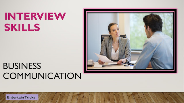 Interview Skills - Lecture No 5 - Business Communication