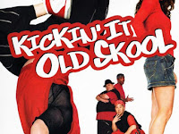 [HD] Kickin' It Old Skool 2007 Ganzer Film Deutsch