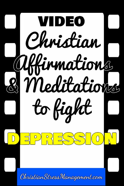 Christian affirmations and meditations to fight depression video