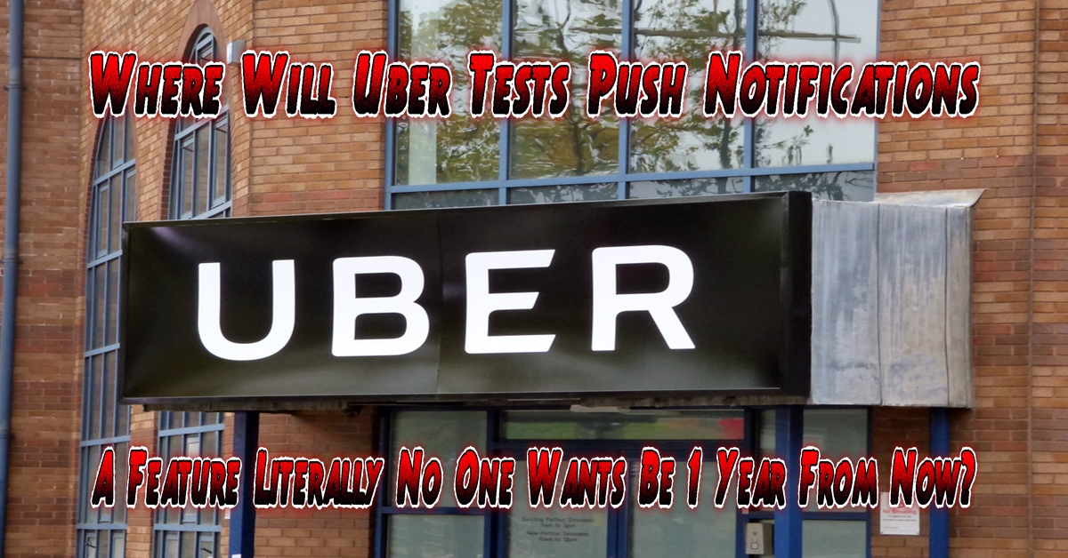 Uber Tests Push Notifications