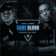 DJ Kayo & DJ KMercy -  Same Blood (Original Mix)  (Afro House)