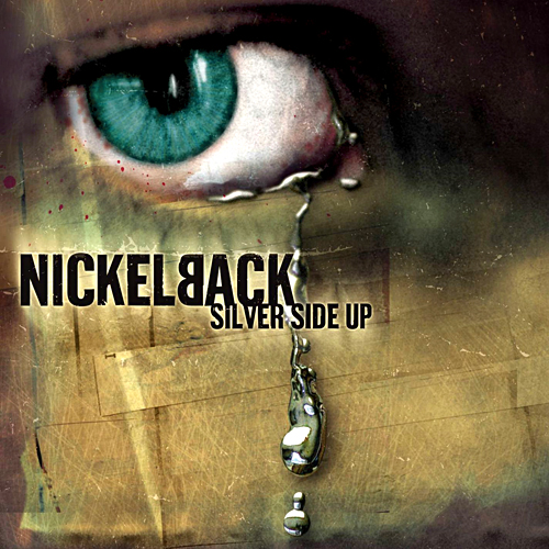 nickelback silver side up. Nickelback - Silver Side Up