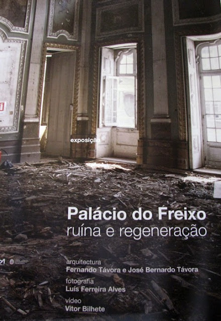 cartaz sobre a exposição: Palácio do Freixo. Da ruína a REgeneração, com foto de uma sala cheia de entulhos