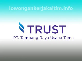 Lowongan Kerja PT Tambang Raya Usaha Tama TRUST di Kutai Barat Melak  Kaltim 2022 PT Indo Tambangraya Megah ITM Tbk Mekanik Big Digger Driver Welder operator DT Accounting Admin HR Security K3 HSE Engineering dll