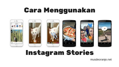 Cara membuat dan menggunakan Instagram story