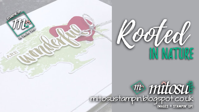 Stampin' Up! Rooted In Nature SU Handmade Card Idea. Order Craft Products from Mitosu Crafts UK Online Shop