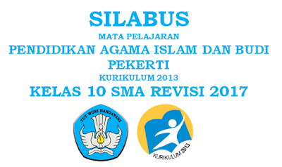 Silabus Pendidikan agama islam dan kebijaksanaan pekerti kelas  Silabus Pendidikan Agama Islam dan Budi Pekerti (PAI & BP) Kelas 10 Sekolah Menengan Atas Revisi 2017