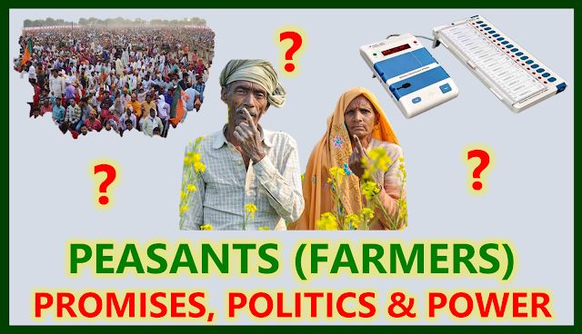 Peasants (Farmers), Promises, Politics & Power ( State Assembly Election November-2023 )