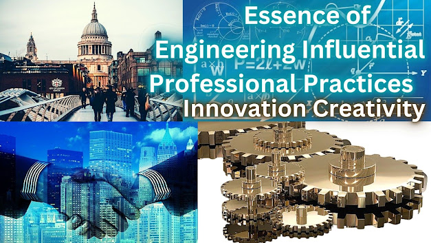 Essence of Engineering Influential Professional Practices