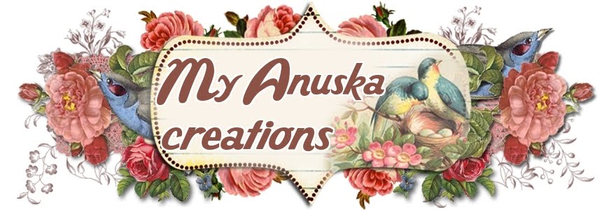 MY ANUSKA CREATIONS