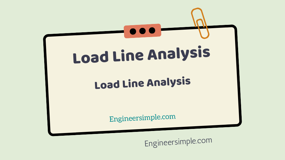 Load Line Analysis