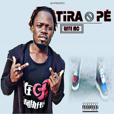 Liffe MC - Tiro O Pé (Rap) [Download]