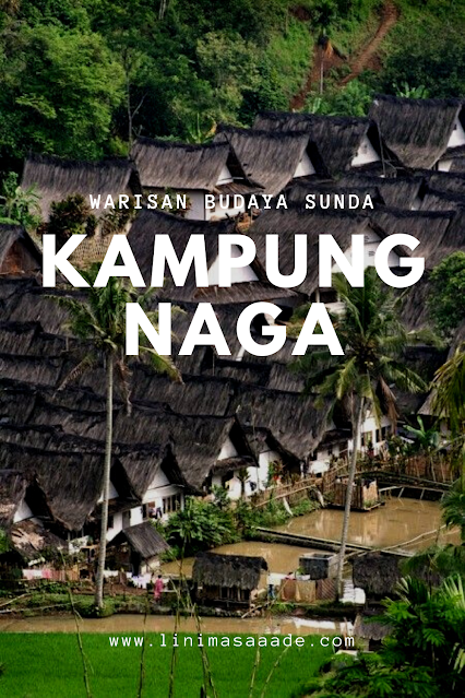 Kampung Naga Warisan Budaya Sunda