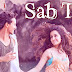 Sab Tera - Baaghi