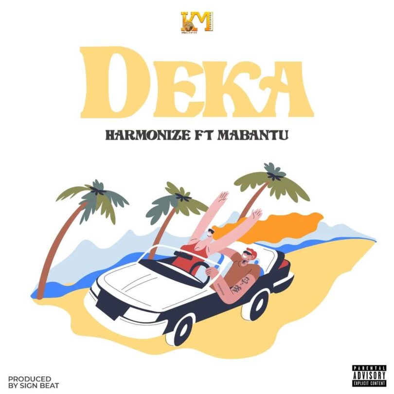 Audio : Harmonize Ft Mabantu "Deka"