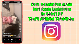 Cara Menyimpan Audio Dari Reels Instagram