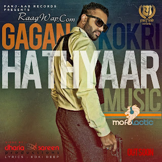 Hathyaar Gagan Kokri Ft. Mofolatic Mp3 Song