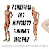 7 Stretches in 7 Minutes To Eliminate Back Pain